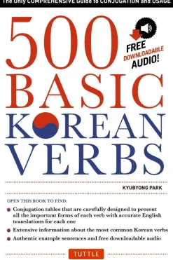 500 Basic Korean Verbs: The Only Comprehensive Guide to Conjugation and Usage (Downloadable Audio Files Included)
