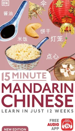 15 Minute Mandarin Chinese: Learn in Just 12 Weeks