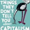 23 Things They Don't Tell You About Capitalism