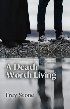 A Death Worth Living