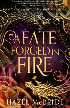 A Fate Forged in Fire: Discover your next romantasy obsession! (Bonded to Beasts, Book 1)