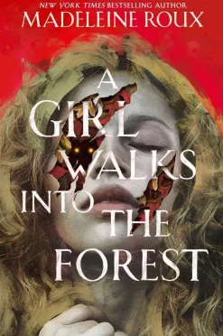 A Girl Walks into the Forest