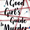 A Good Girl's Guide to Murder (A Good Girl's Guide to Murder, Book 1)