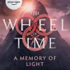 A Memory Of Light: Book 14 of the Wheel of Time (Now a major TV series)