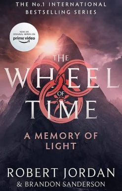 A Memory Of Light: Book 14 of the Wheel of Time (Now a major TV series)