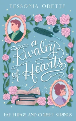 A Rivalry of Hearts: A spicy standalone enemies-to-lovers fae fantasy romcom