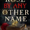 A Rose by Any Other Name