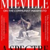 A Spectre, Haunting: On the Communist Manifesto