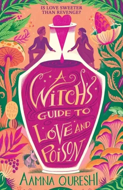 A Witch's Guide to Love and Poison