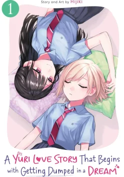 A Yuri Love Story That Begins with Getting Dumped in a Dream Vol. 1