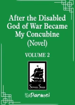 After the Disabled God of War Became My Concubine (Novel) Vol. 2 Novel