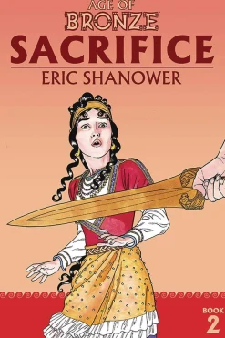 Age of Bronze Volume 2: Sacrifice (New Edition)