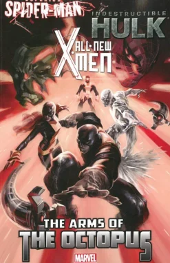 All-new X-men/indestructible Hulk/superior Spider-man: The Arms Of The Octopus