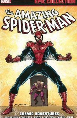 Amazing Spider-man Epic Collection: Cosmic Adventures