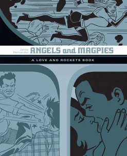 Angels and Magpies: The Love and Rockets Library Vol. 13