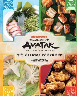 Avatar: The Last Airbender Cookbook: The Official Cookbook : Recipes from the Four Nations