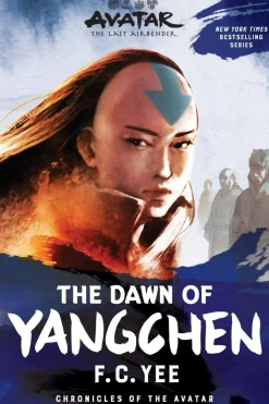 Avatar: The Last Airbender: The Dawn of Yangchen (Chronicles of the Avatar Book 3): Volume 3