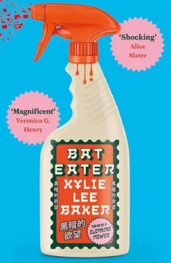 Bat Eater: Sharp, witty, GORY: The addictive Sunday Times bestselling social horror-thriller