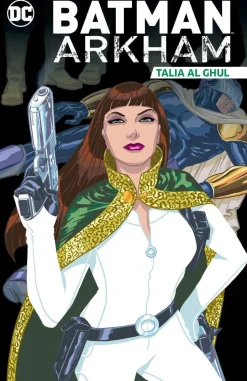 Batman Arkham: Talia al Ghul