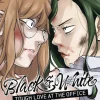 Black and White: Tough Love at the Office Vol. 2