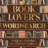 Book Lover's Wordsearch: Puzzles Inspired by Literary Greats
