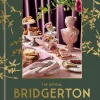 Bridgerton Guide to Entertaining HC