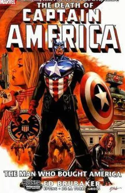 Captain America: The Death Of Captain America Volume 3 - The Man Who Bought America