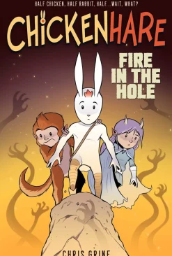 Chickenhare Volume 2: Fire in the Hole: Volume 2