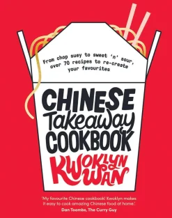 Chinese Takeaway Cookbook: From Chop Suey to Sweet 'n' Sour, Over 70 Recipes to Re-create Your Favourites