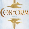 Conform: A Novel