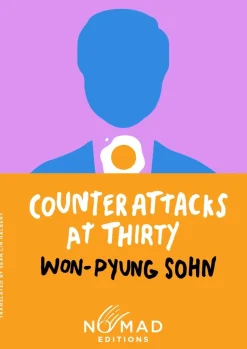 Counterattacks at Thirty (Nomad Edition): A Novel