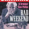 Criminal Volume 9: Bad Weekend (New Edition)