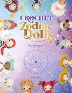 Crochet Zodiac Dolls: Stitch the Horoscope with Astrological Amigurumi