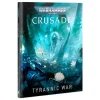 Crusade: Tyrannic War HC