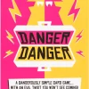 Danger Danger
