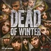 Dead of Winter: A Crossroads Game