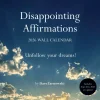 Disappointing Affirmations 2026 Wall Calendar