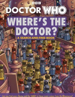 Doctor Who: Where's the Doctor?: A search-and-find book