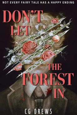 Don't Let The Forest In: A dangerously addictive queer YA horror and dark academia romance