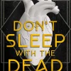 Don't Sleep with the Dead