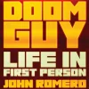 Doom Guy: Life in First Person