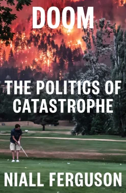 Doom: The Politics of Catastrophe
