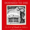 Doomed to Die: An A–Z of Death in Tolkien
