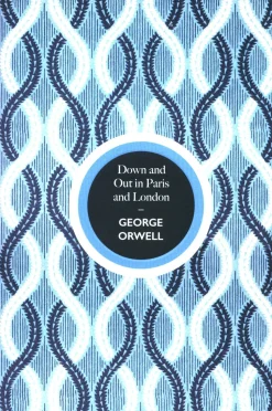 Down and Out in Paris and London