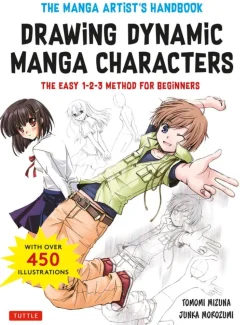 Drawing Dynamic Manga Characters: The Easy 1-2-3 Method for Beginners