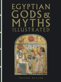 Egyptian Gods & Myths Illustrated
