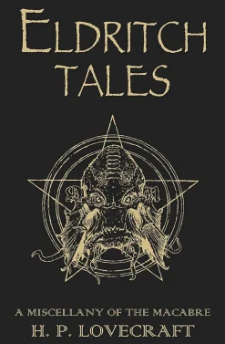Eldritch Tales: A Miscellany of the Macabre