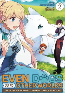 Even Dogs Go to Other Worlds: Life in Another World with My Beloved Hound Vol. 2