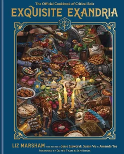 Exquisite Exandria: The Official Cookbook of Critical Role
