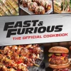 Fast & Furious: Salud Mi Familia: The Official Cookbook